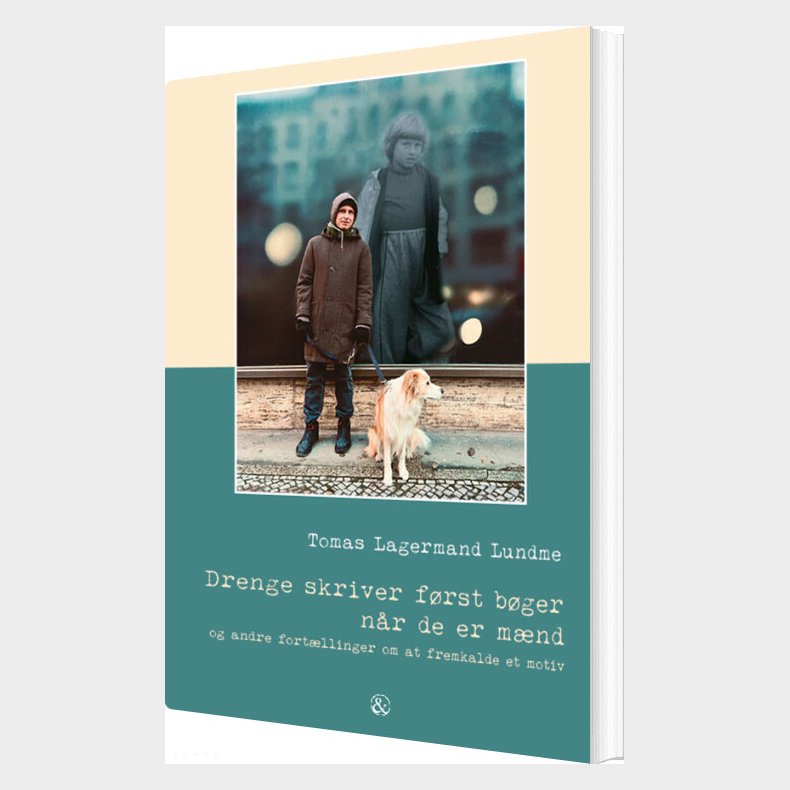 Drenge Skriver F�rst B�ger N�r De Er M�nd - Tomas Lagermand Lundme - Bog