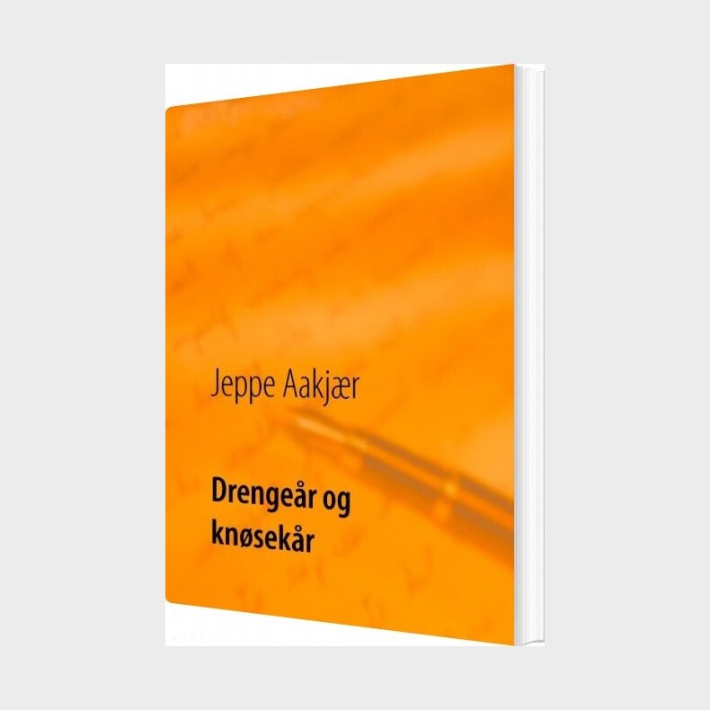 Drenge�r Og Kn�sek�r - Jeppe Aakj�r - Bog
