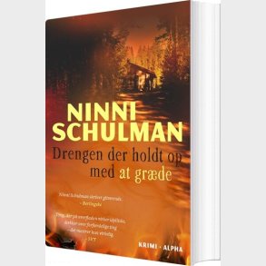 Drengen Der Holdt Op Med At Gr�de - Ninni Schulman - Bog