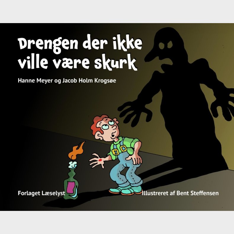 Drengen Der Ikke Ville V�re Skurk - Jacob Holm Krogs�e - Bog