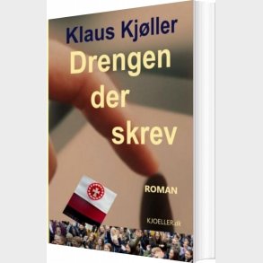 Drengen Der Skrev - Klaus Kj�ller - Bog