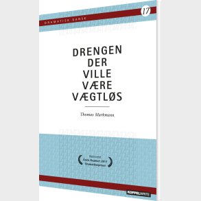 Drengen Der Ville V�re V�gtl�s - Thomas Markmann - Bog