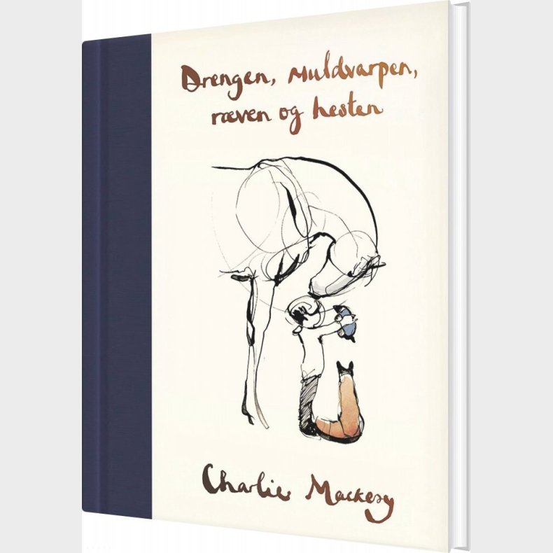 Drengen, Muldvarpen, R�ven Og Hesten - Charlie Mackesy - Bog