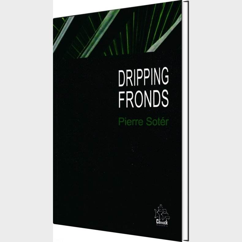 Dripping Fronds And Other Sonnets - Pierre Soter - English Book