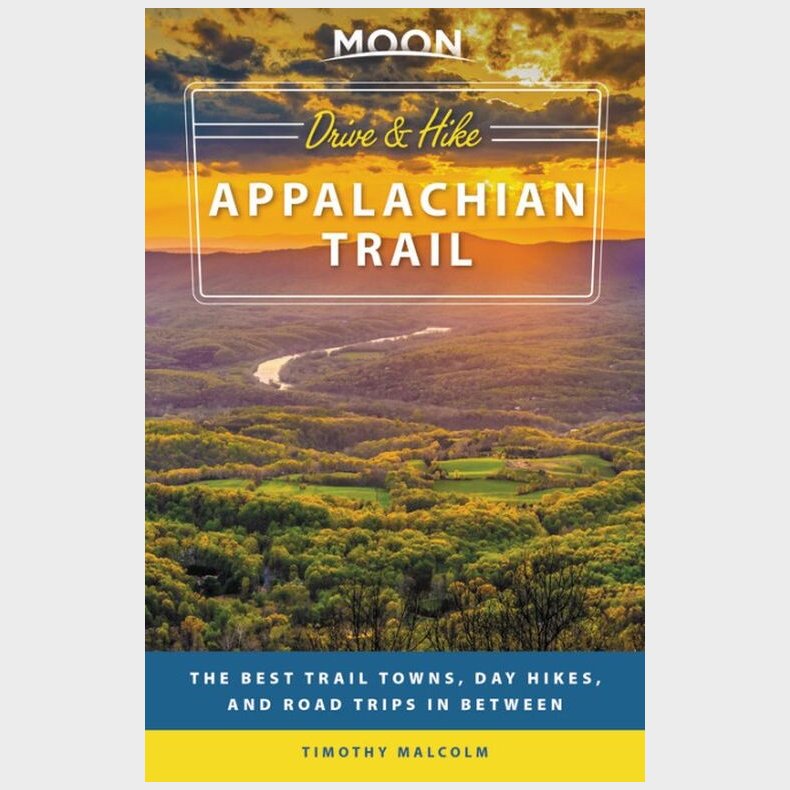 Drive & Hike Appalachian Trail - Timothy Malcolm - English Book