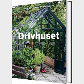 Drivhuset - Bente Mortensen - Bog