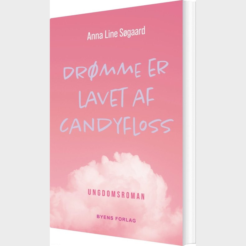 Dr�mme Er Lavet Af Candyfloss - Anna Line S�gaard - Bog