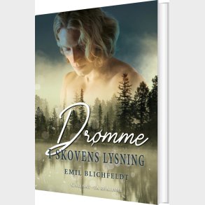 Dr�mme - I Skovens Lysning 1 - Emil Blichfeldt - Bog