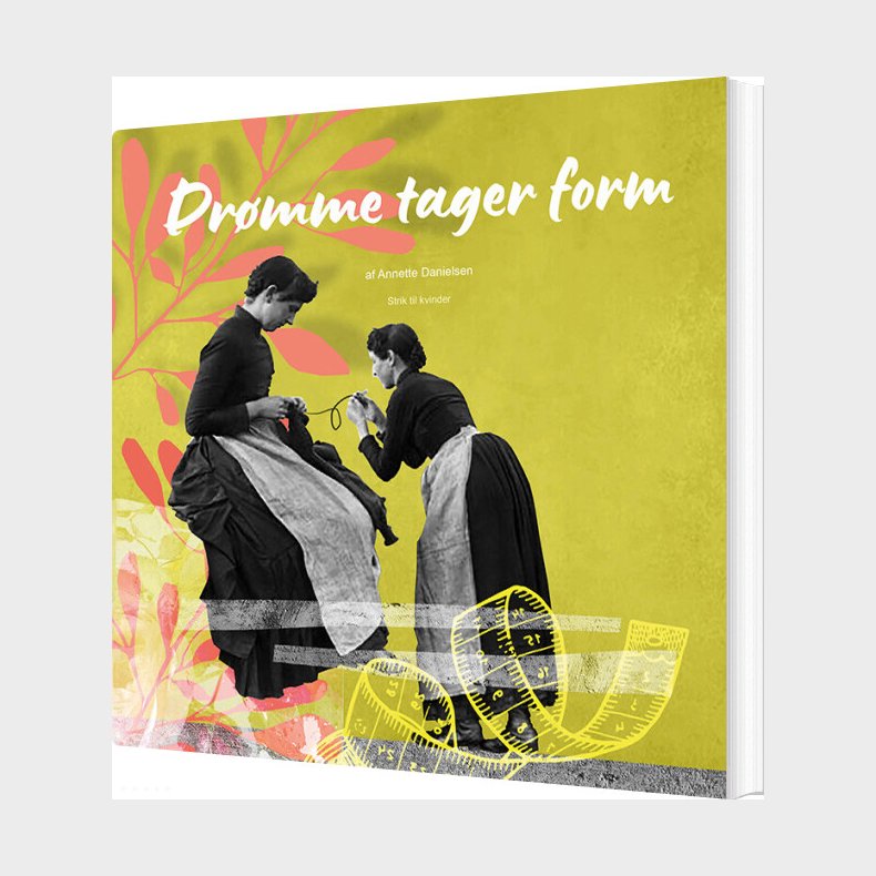 Dr�mme Tager Form - Annette Danielsen - Bog