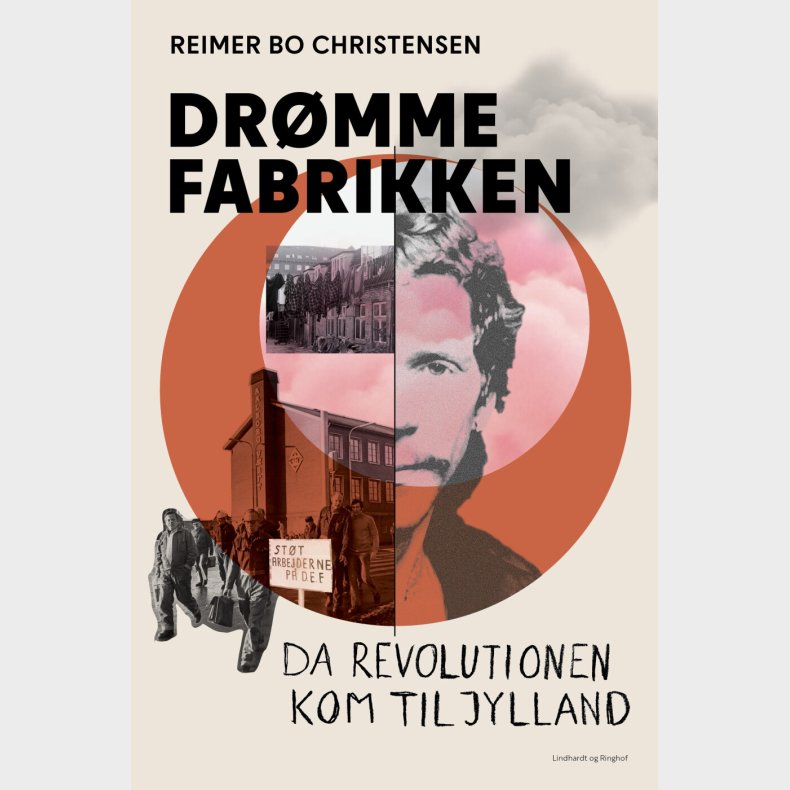 Dr�mmefabrikken - Da Revolutionen Kom Til Jylland - Reimer Bo Christensen - Bog
