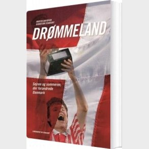 Dr�mmeland - Sejren Og Sommeren Der Forandrede Danmark - Martin Davidsen - Bog