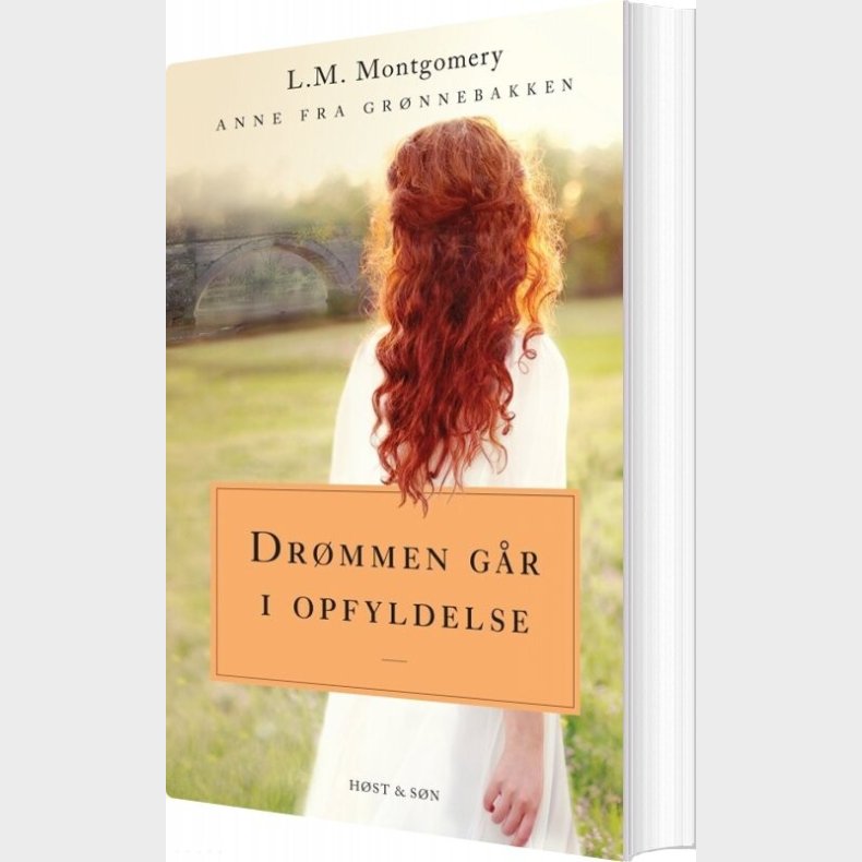Anne Fra Gr�nnebakken 3 - Dr�mmen G�r I Opfyldelse  - L.m. Montgomery - Bog