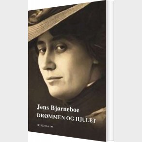 Dr�mmen Og Hjulet - Jens Bj�rneboe - Bog