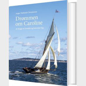 Dr�mmen Om Caroline - Asger N�rlund Christensen - Bog