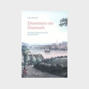 Dr�mmen Om Danmark - Leif Sestoft - Bog