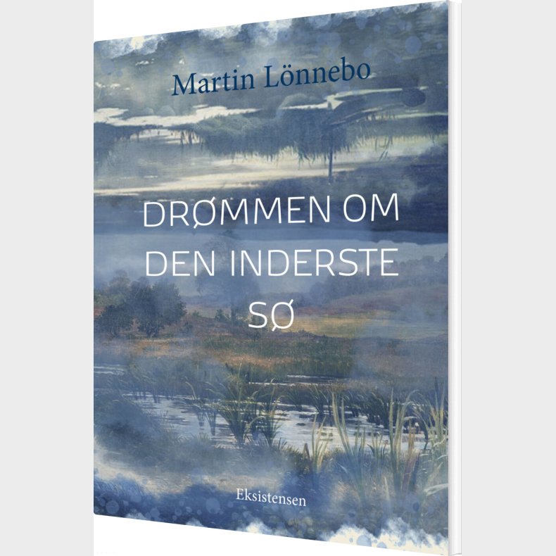 Dr�mmen Om Den Inderste S� - Martin L�nnebo - Bog