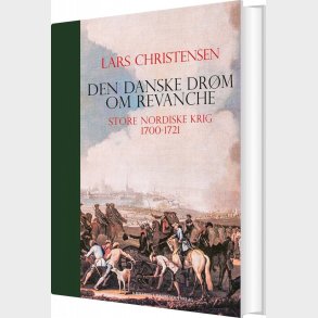 Den Danske Dr�m Om Revanche - Lars Christensen - Bog