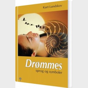Dr�mmes Sprog Og Symboler - Kurt Lundskov - Bog