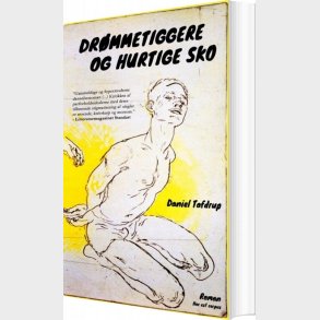 Dr�mmetiggere Og Hurtige Sko - Daniel Tafdrup - Bog