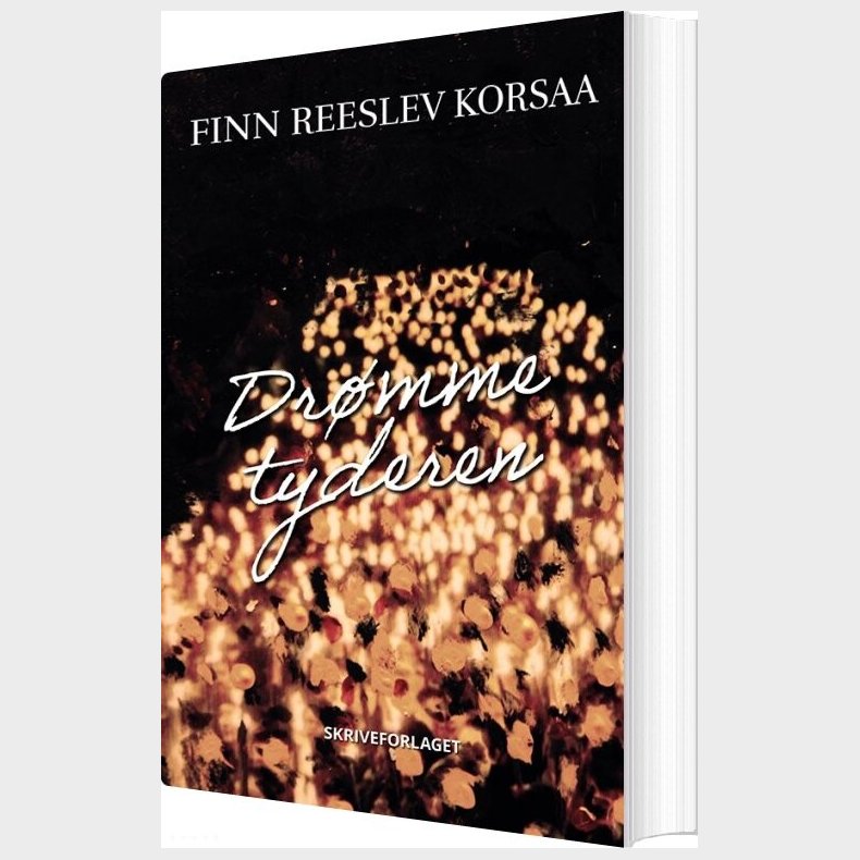 Dr�mmetyderen - Finn Reeslev Korsaa - Bog
