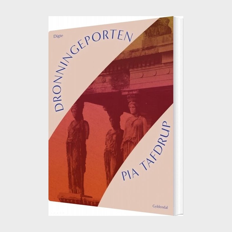 Dronningeporten - Pia Tafdrup - Bog