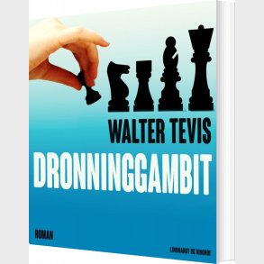 Dronninggambit - Walter Tevis - Bog