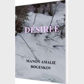 D�sir�e - Manon Amalie B�geskov - Bog