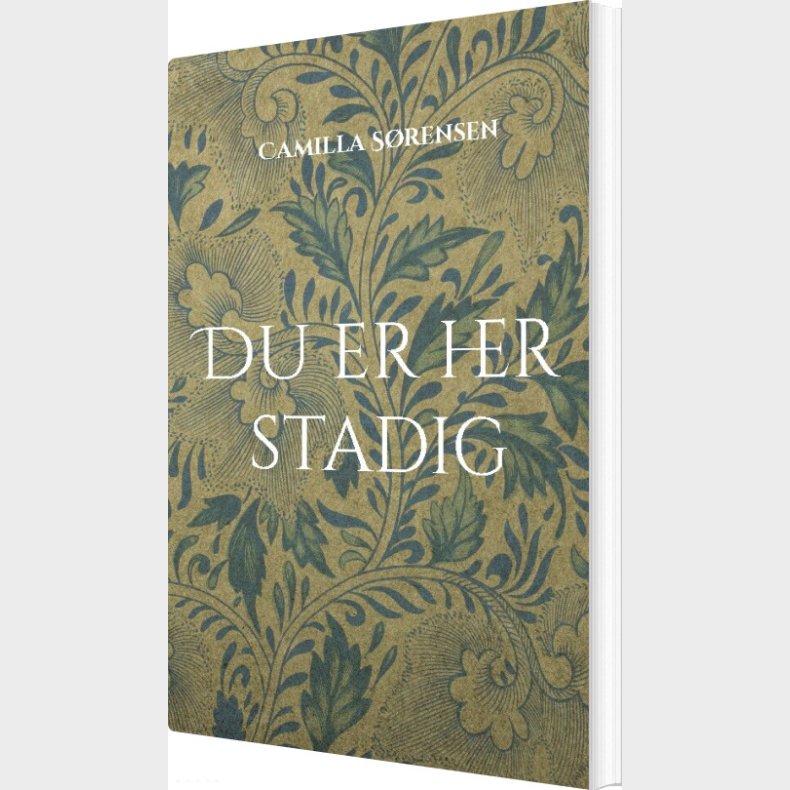 Du Er Her Stadig - Camilla S�rensen - Bog