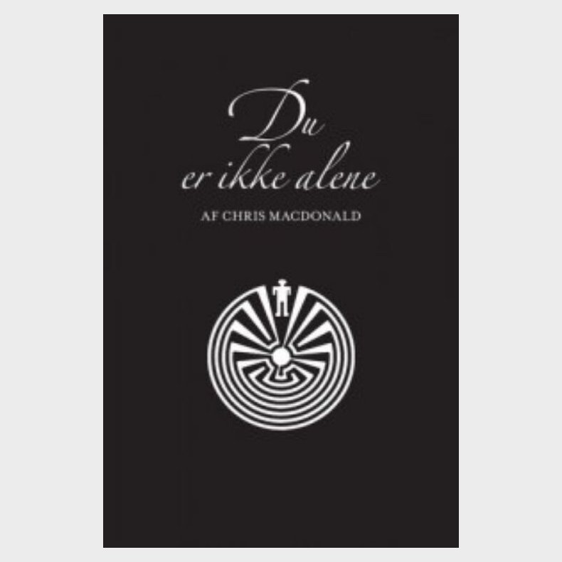 Du Er Ikke Alene - Chris Macdonald - Bog