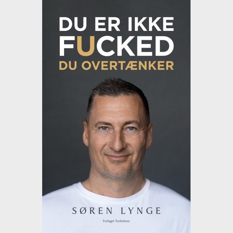 Du Er Ikke Fucked - S�ren Lynge - Bog