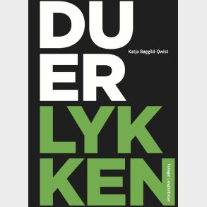 Du Er Lykken - Katja B�ggild-qwist - Bog
