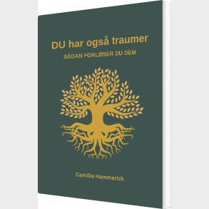 Du Har Ogs� Traumer - Camille Hammerich - Bog