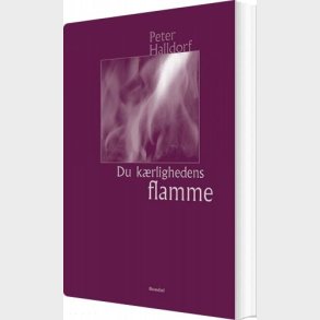 Du K�rlighedens Flamme - Peter Halldorf - Bog