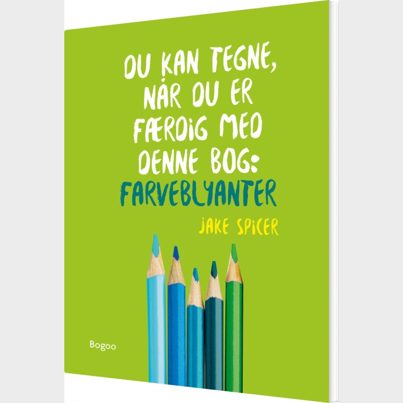 Du Kan Tegne, N�r Du Er F�rdig Med Denne Bog: Farveblyanter - Jake Spicer - Bog