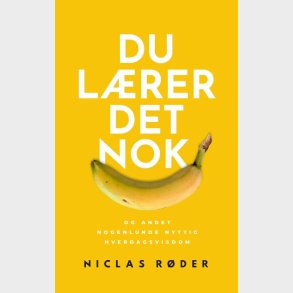 Du Lrer Det Nok - Niclas Rder Hansen - Bog
