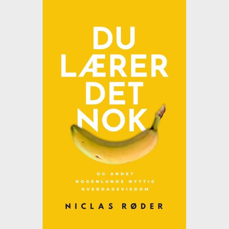 Du Lrer Det Nok - Niclas Rder Hansen - Bog