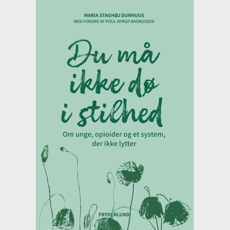Du M� Ikke D� I Stilhed - Maria Stagh�j Durhuus - Bog