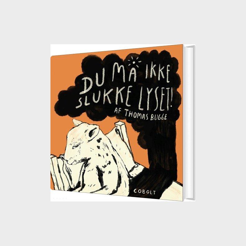 Du M� Ikke Slukke Lyset - Thomas Bugge - Bog