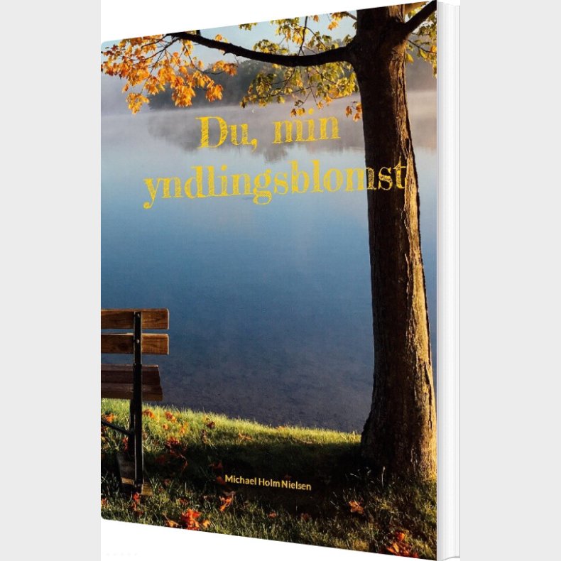 Du, Min Yndlingsblomst - Michael Holm Nielsen - Bog