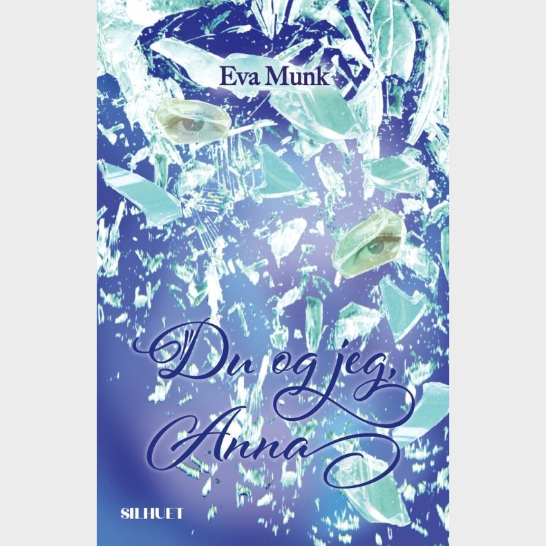 Du Og Jeg, Anna - Eva Munk - Bog
