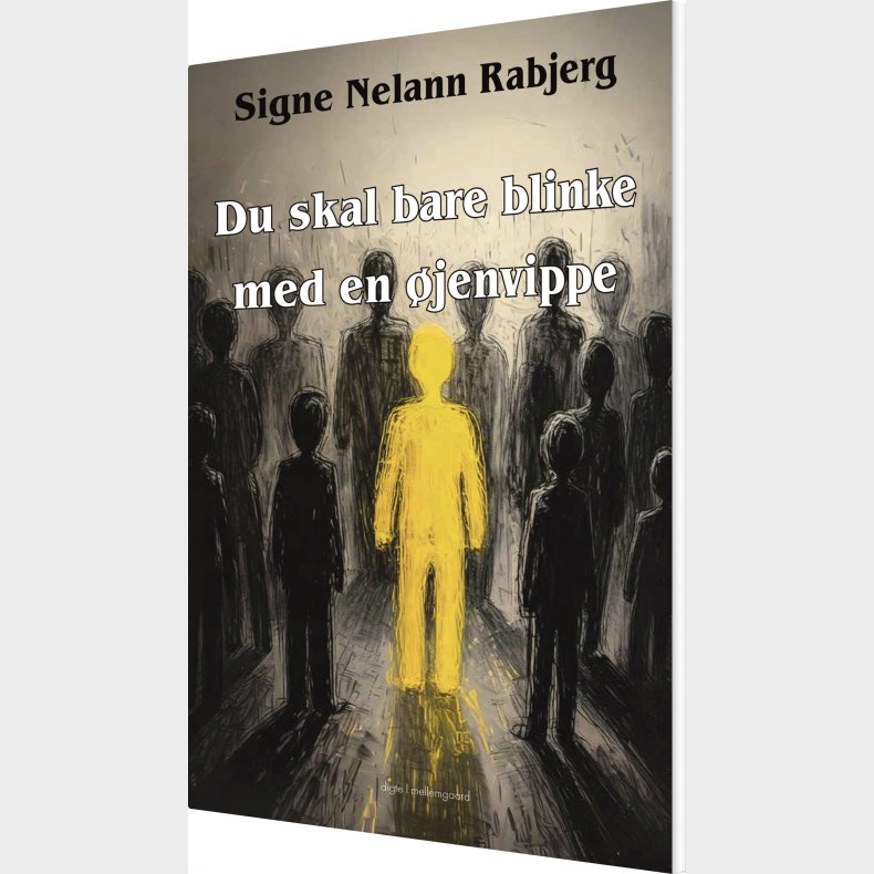 Du Skal Bare Blinke Med En �jenvippe - Signe Nelann Rabjerg - Bog