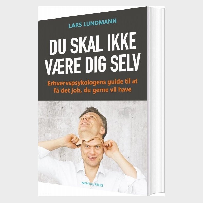 Du Skal Ikke V�re Dig Selv - Lars Lundmann - Bog