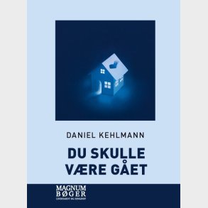 Du Skulle V�re G�et - Magnaprint - Daniel Kehlmann - Bog