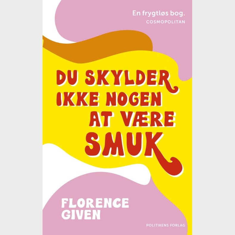 Du Skylder Ikke Nogen At V�re Smuk - Florence Given - Bog