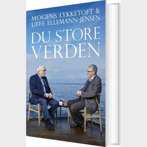 Du Store Verden - Mogens Lykketoft Og Uffe Ellemann-jensen - Bog