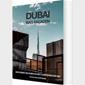 Dubai Bag Facaden - Peter Sung Kristensen - Bog