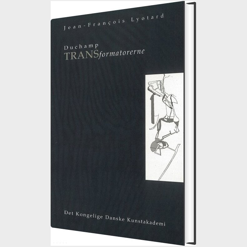 Duchamp Transformatorerne - Jean-fran�ois Lyotard - Bog