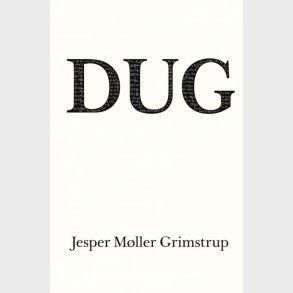 Dug - Jesper  M�ller Grimstrup - Bog