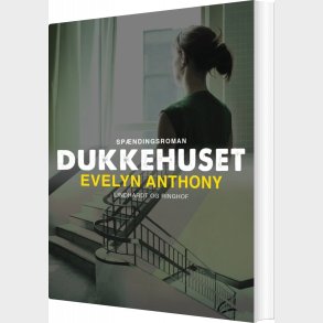 Dukkehuset - Evelyn Anthony - Bog