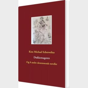 Dukkemageren - Kim Michael Schrewelius - Bog